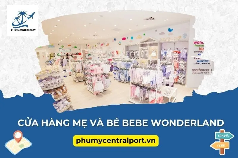Cửa hàng Mẹ và Bé BeBe Wonderland