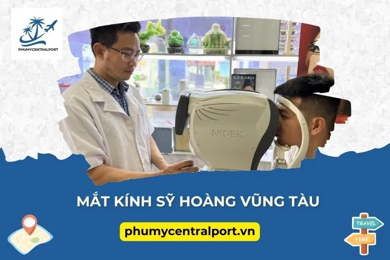 Mắt Kính Sỹ Hoàng Vũng Tàu