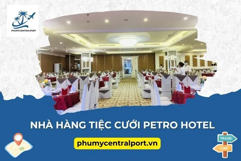 Nhà Hàng Tiệc Cưới Petro Hotel