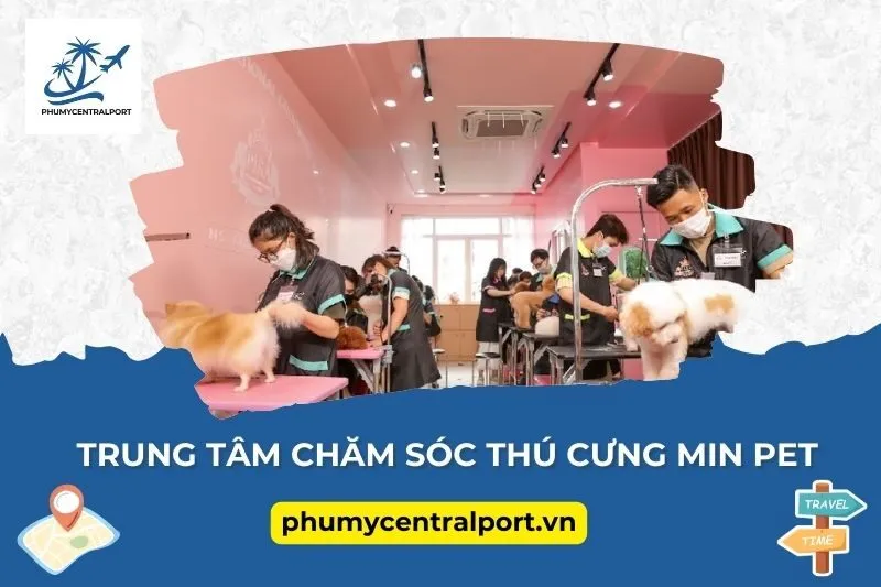 Trung tâm chăm sóc thú cưng Min Pet