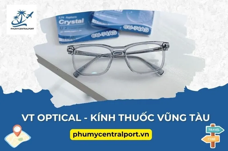 VT Optical - Kính thuốc Vũng Tàu