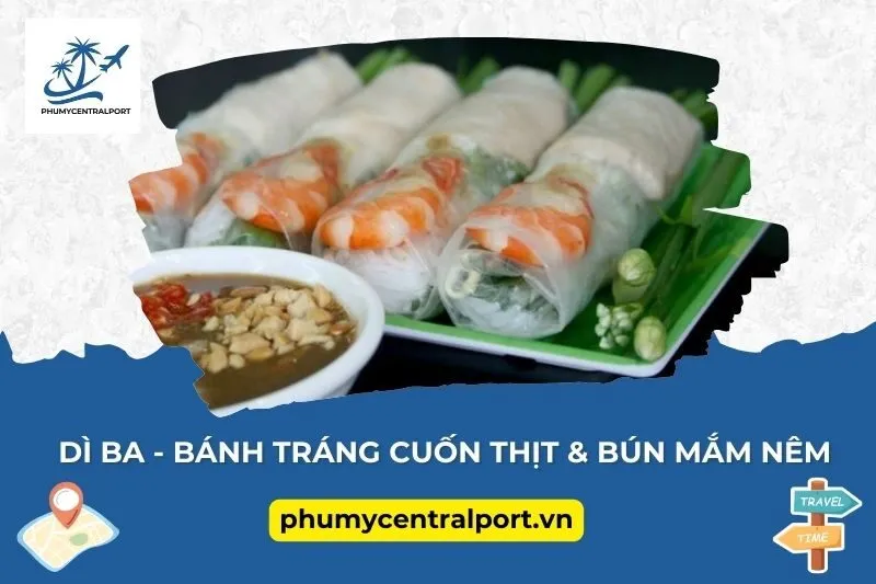 Dì Ba - Bánh Tráng Cuốn Thịt & Bún Mắm Nêm