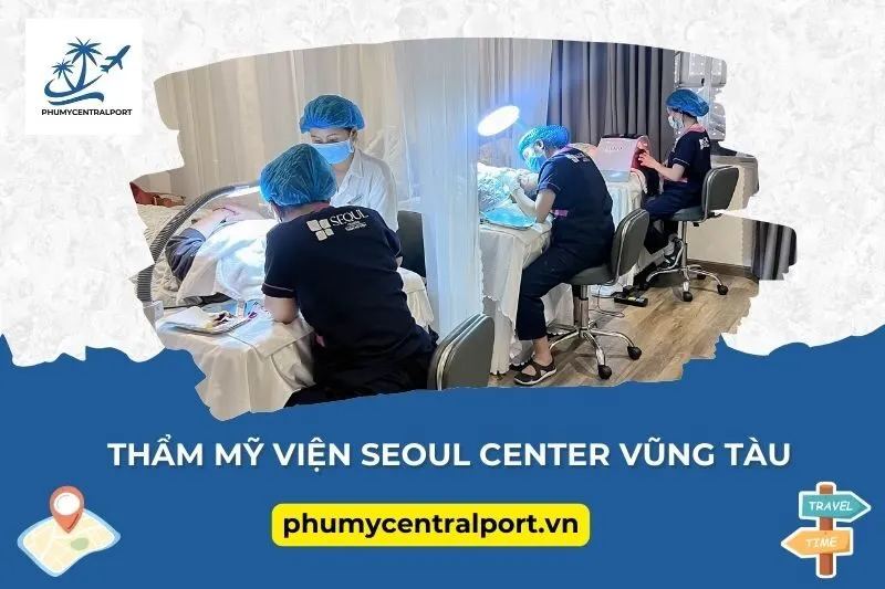 Thẩm Mỹ Viện Seoul Center Vũng Tàu