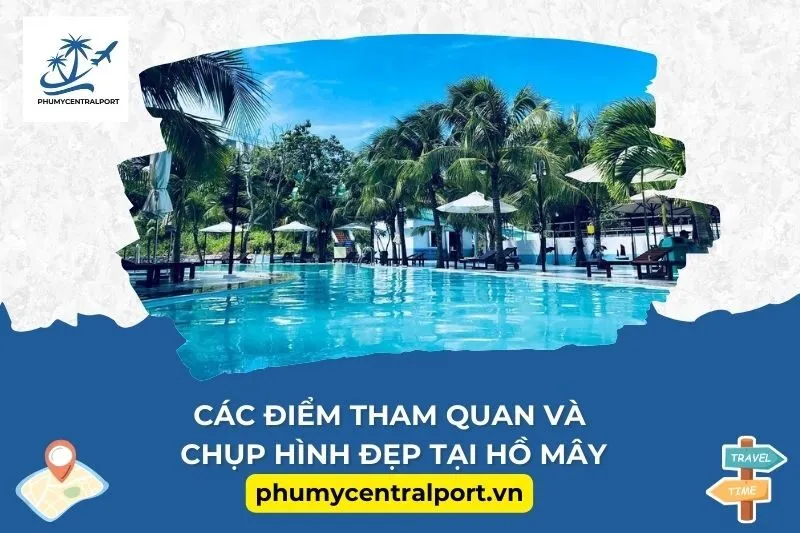 Các điểm tham quan và chụp hình đẹp tại Hồ Mây