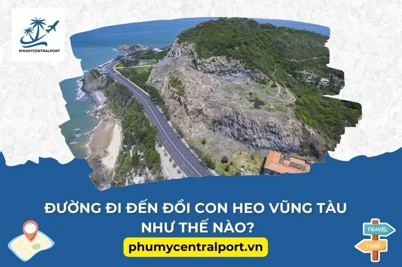 Đường đi đến Đồi Con Heo Vũng Tàu như thế nào?