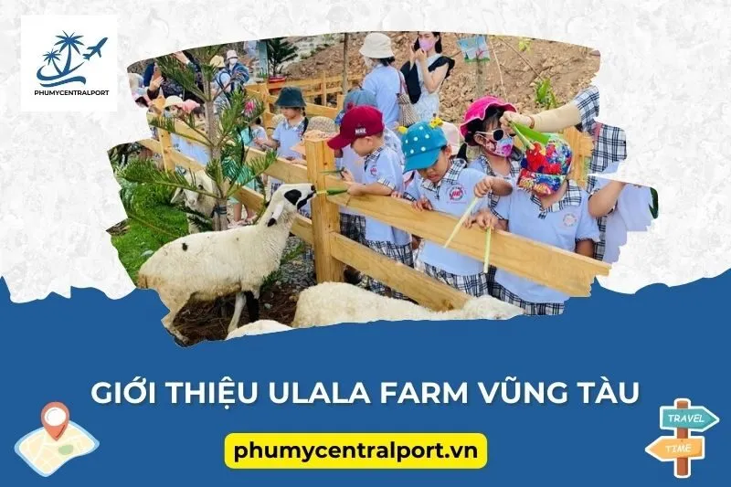 Giới thiệu Ulala Farm Vũng Tàu