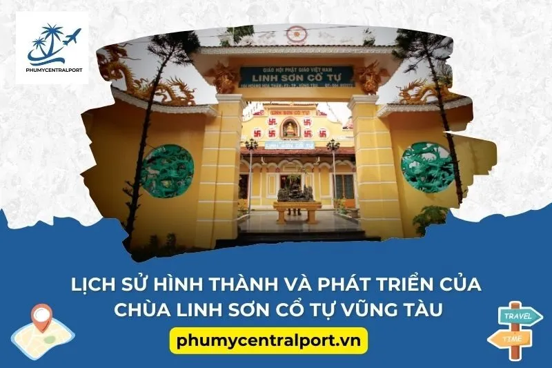 Lịch sử hình thành và phát triển của chùa Linh Sơn Cổ Tự Vũng Tàu