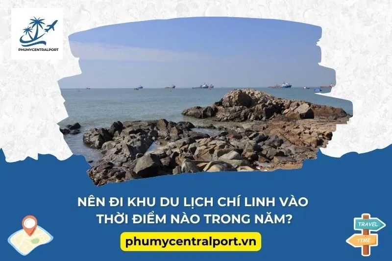 Nên đi khu du lịch Chí Linh vào thời điểm nào trong năm?