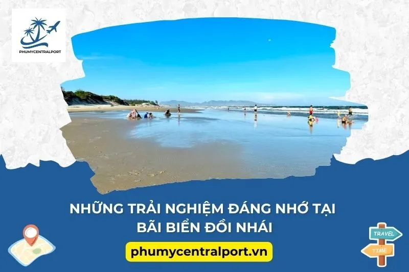 Những Trải Nghiệm Đáng Nhớ Tại Bãi Biển Đồi Nhái
