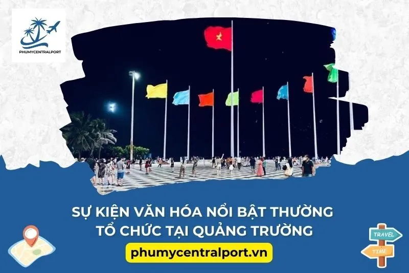 Sự kiện văn hóa nổi bật thường tổ chức tại quảng trường