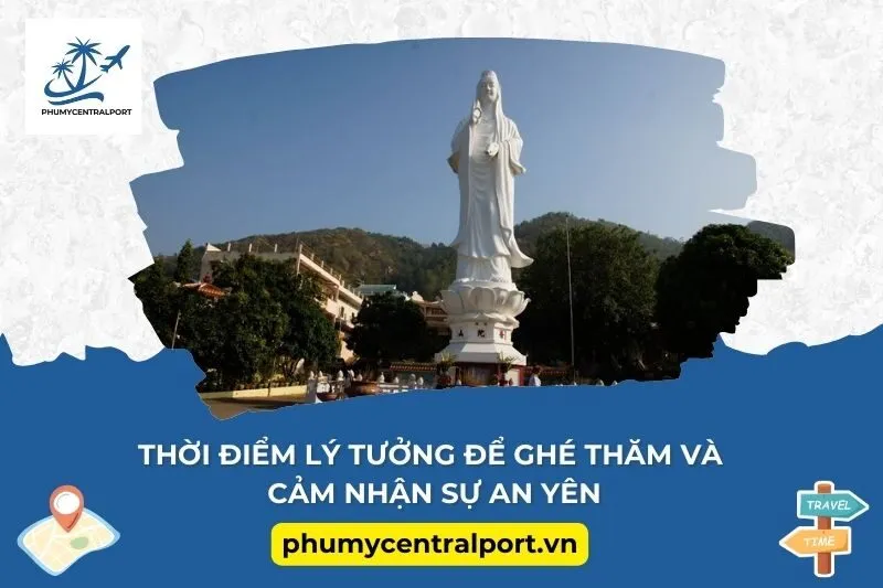 Thời điểm lý tưởng để ghé thăm và cảm nhận sự an yên