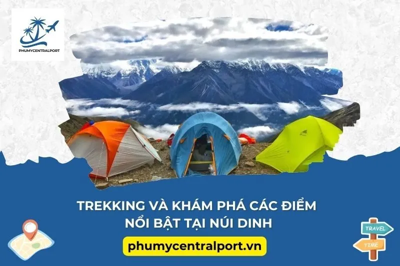 Trekking và khám phá các điểm nổi bật tại Núi Dinh